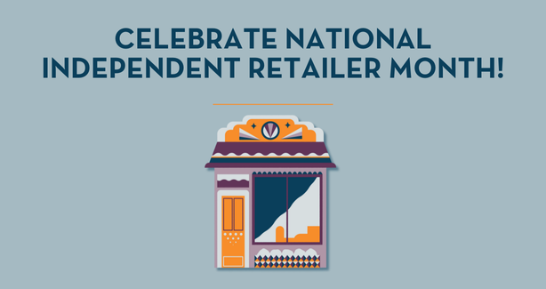 July is National Independent Retailer Month!