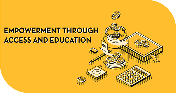 Empowerment Through Access and Education